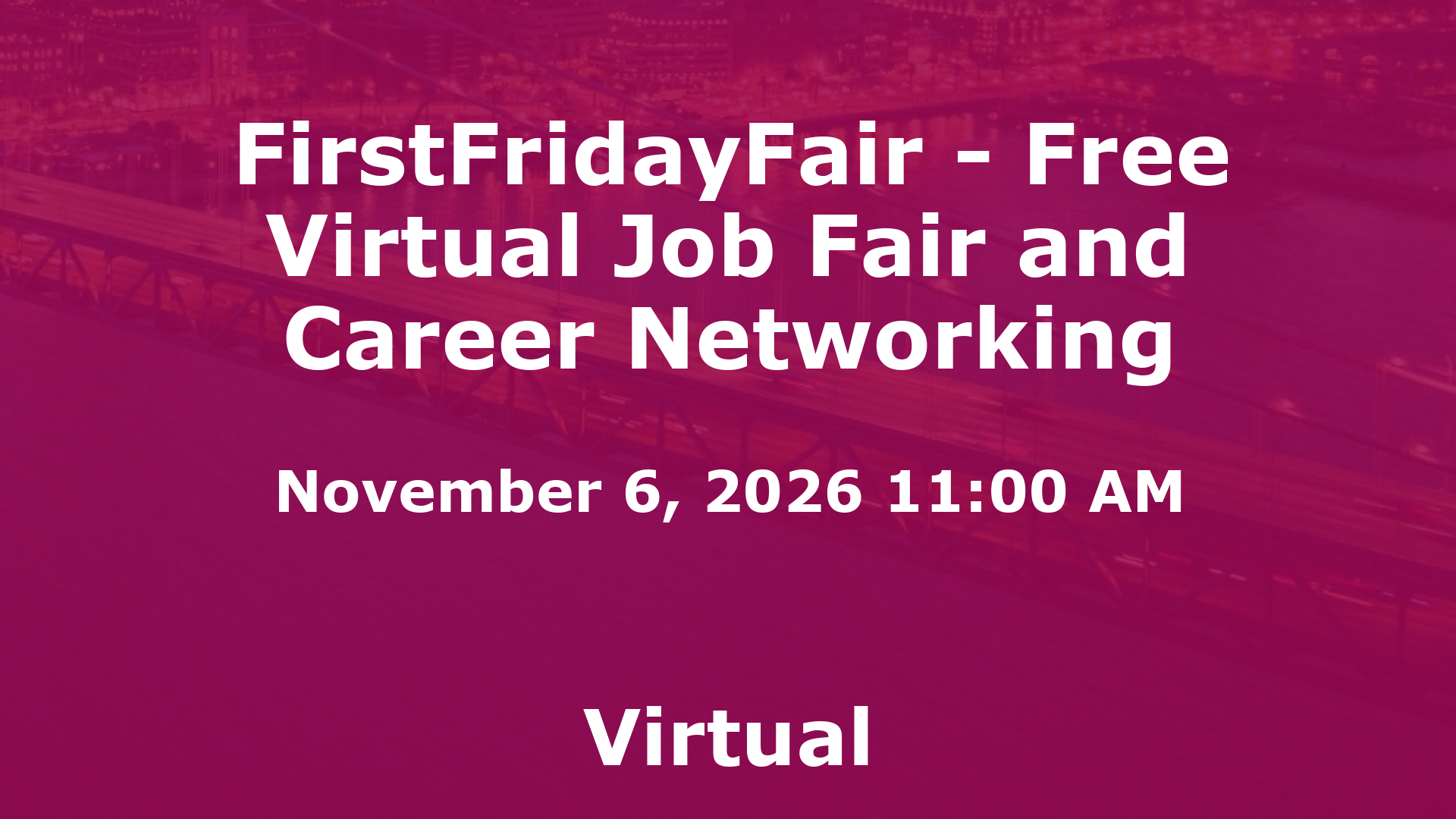 FirstFridayFair - Free Virtual Job Fair and Career Networking event image